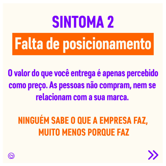 sintoma dois de uma empresa sem branding: falta de posicionamento